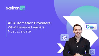 Top Considerations When Choosing an AP Automation Provider
