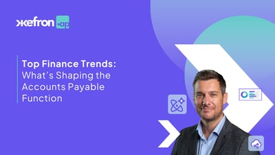 Top Finance Trends: What’s Shaping Accounts Payable